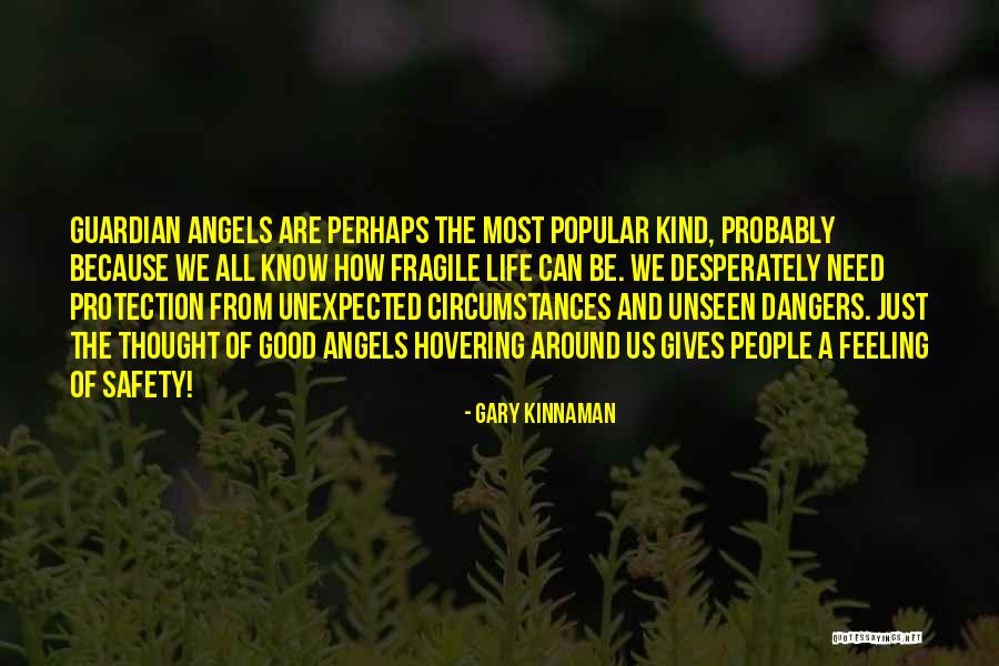 Feeling Fragile Quotes By Gary Kinnaman Feeling Fragile Quotes By Gary Kinnaman