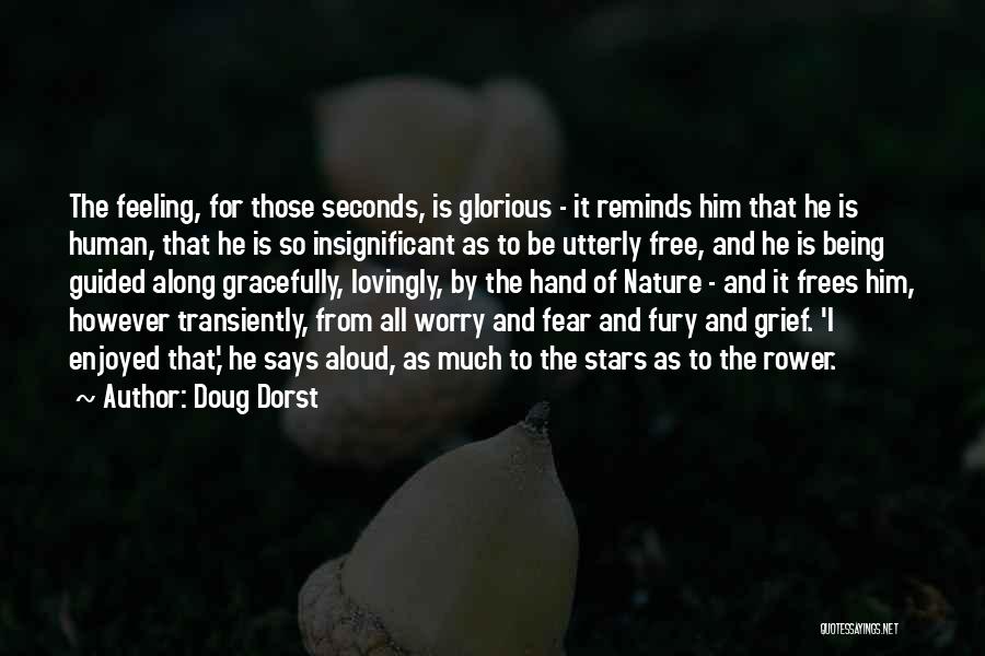 Feeling Free Quotes By Doug Dorst