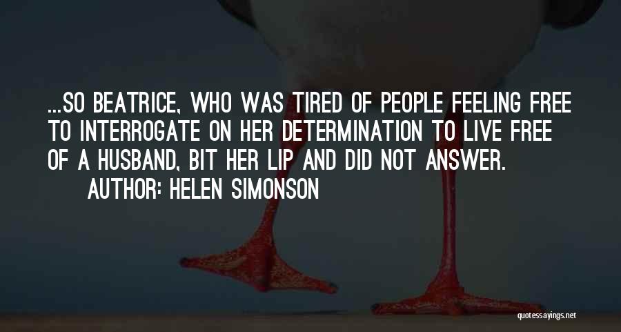 Feeling Free Quotes By Helen Simonson