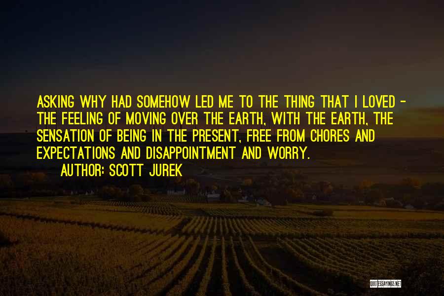 Feeling Free Quotes By Scott Jurek