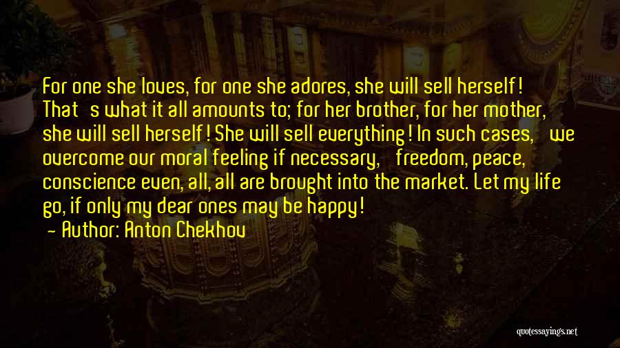 Feeling Freedom Quotes By Anton Chekhov