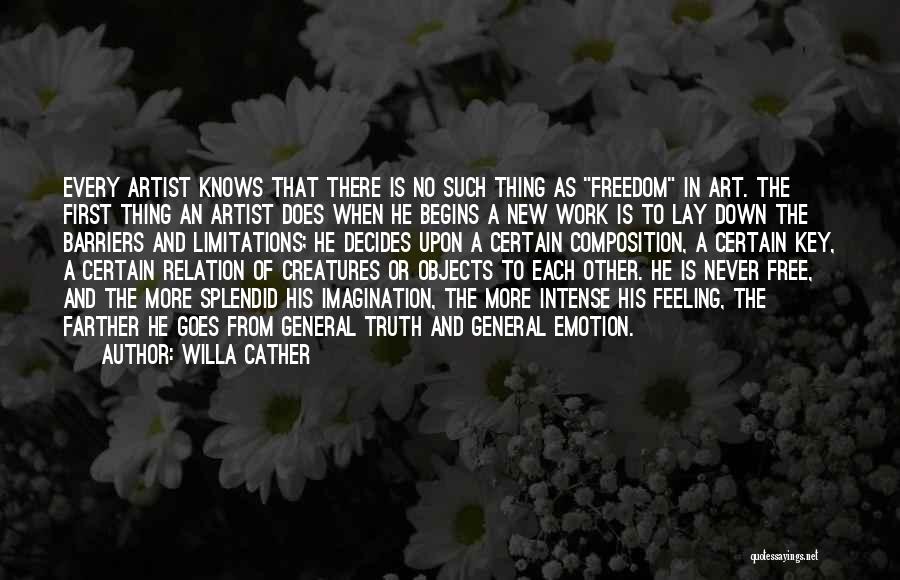 Feeling Freedom Quotes By Willa Cather