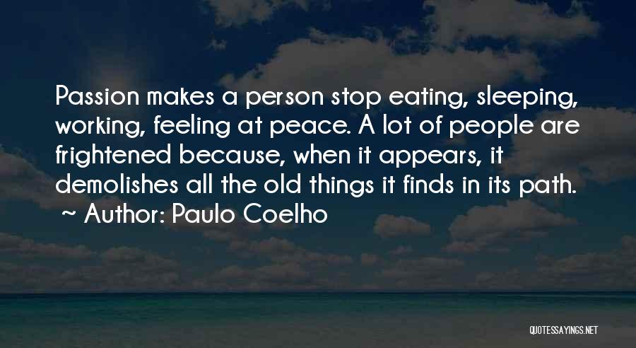 Feeling Frightened Quotes By Paulo Coelho