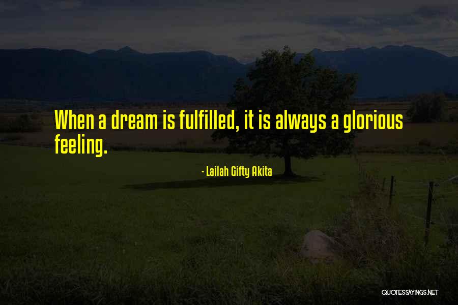 Feeling Fulfilled Quotes By Lailah Gifty Akita