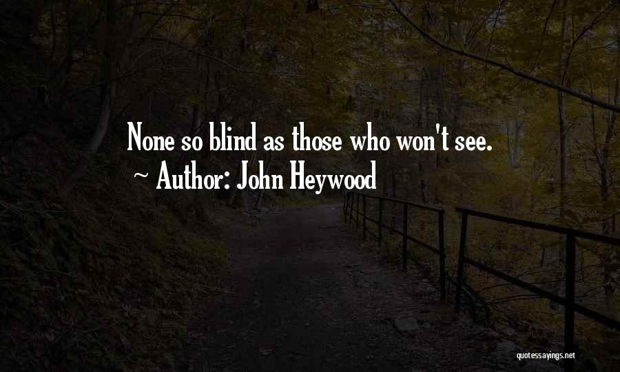 Feeling Ganda Quotes By John Heywood
