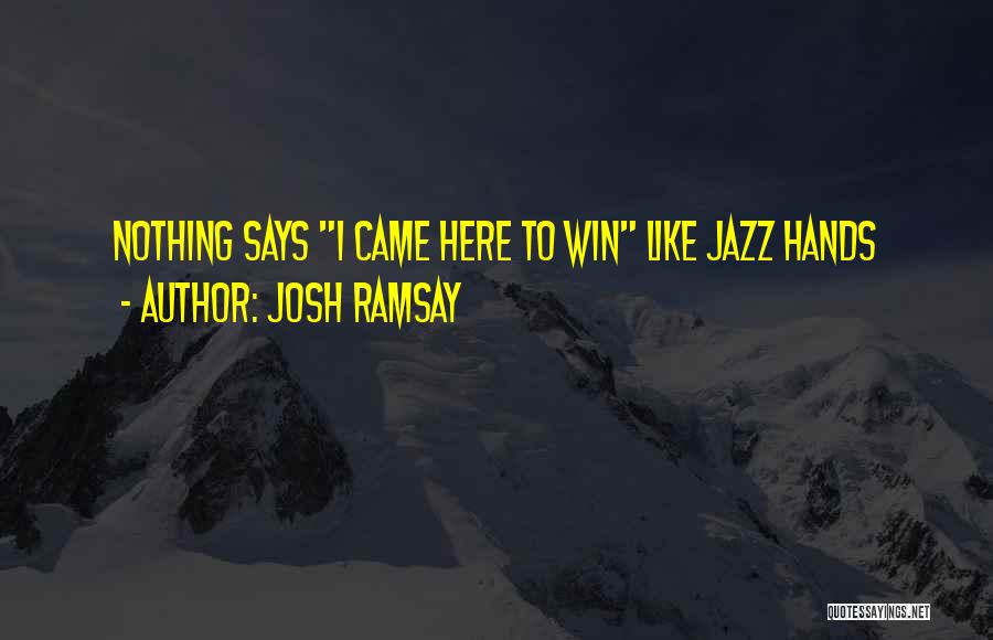 Feeling Ganda Quotes By Josh Ramsay