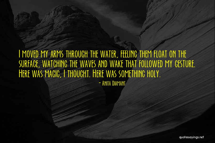 Feeling Gesture Quotes By Anita Diamant Feeling Gesture Quotes By Anita Diamant