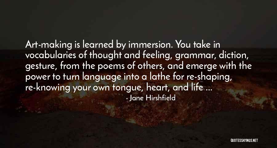 Feeling Gesture Quotes By Jane Hirshfield Feeling Gesture Quotes By Jane Hirshfield