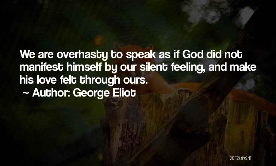 Feeling God's Love Quotes By George Eliot