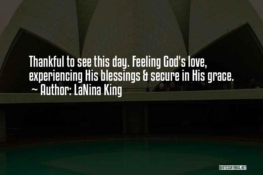Feeling God's Love Quotes By LaNina King