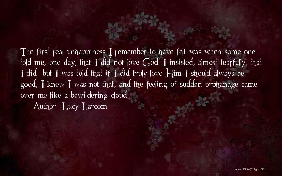 Feeling God's Love Quotes By Lucy Larcom