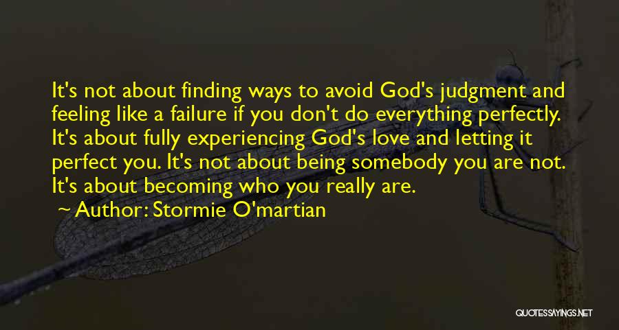 Feeling God's Love Quotes By Stormie O'martian