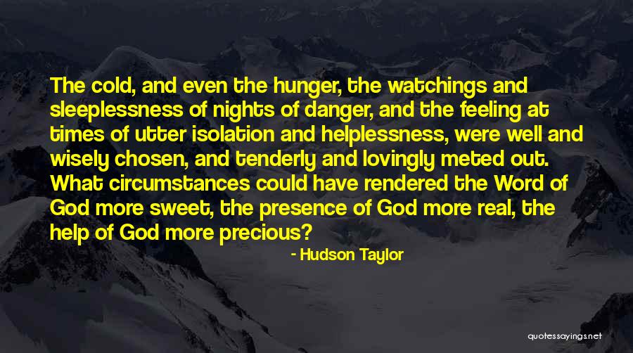 Feeling God's Presence Quotes By Hudson Taylor