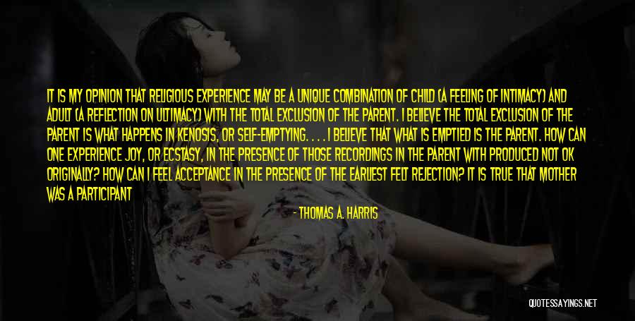 Feeling God's Presence Quotes By Thomas A. Harris