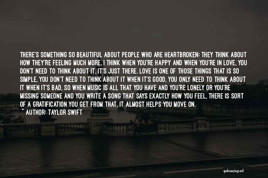 Feeling Good About Life Quotes By Taylor Swift