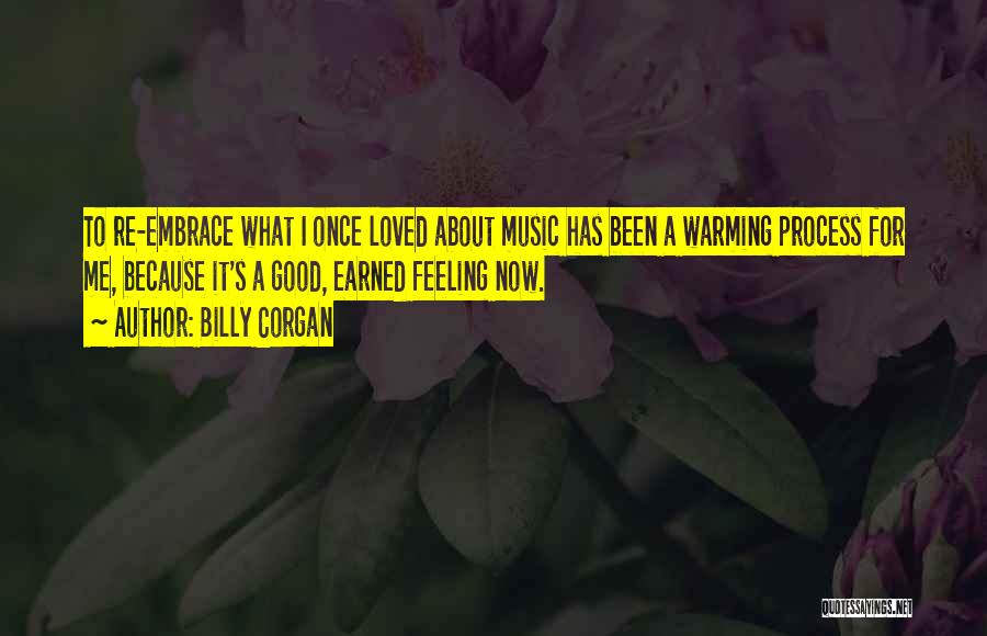 Feeling Good About Me Quotes By Billy Corgan