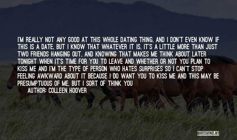 Feeling Good About Me Quotes By Colleen Hoover