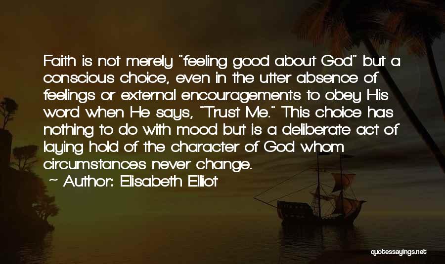 Feeling Good About Me Quotes By Elisabeth Elliot