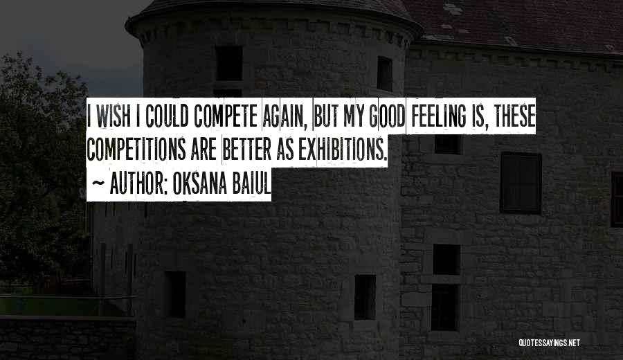 Feeling Good Again Quotes By Oksana Baiul