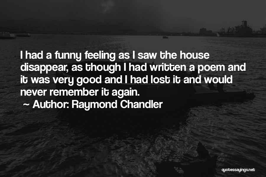Feeling Good Again Quotes By Raymond Chandler
