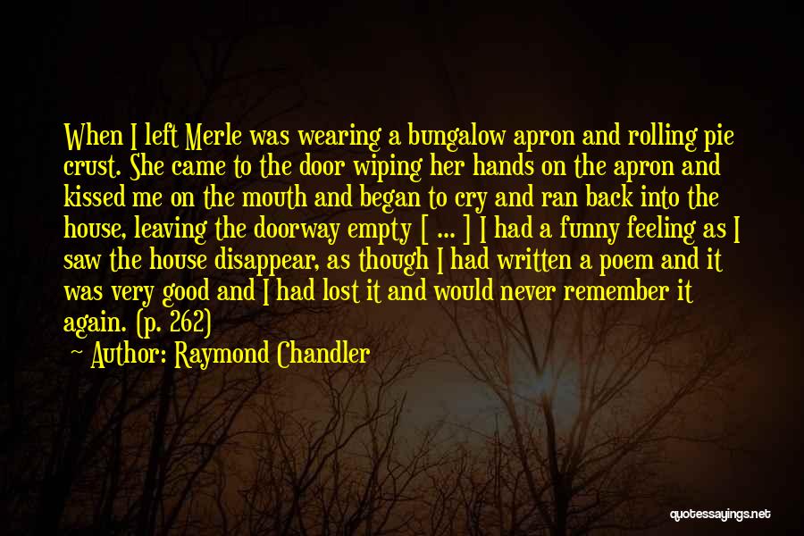 Feeling Good Again Quotes By Raymond Chandler