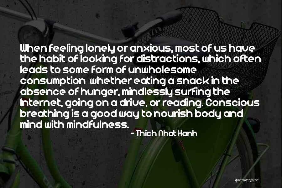 Feeling Good And Looking Good Quotes By Thich Nhat Hanh