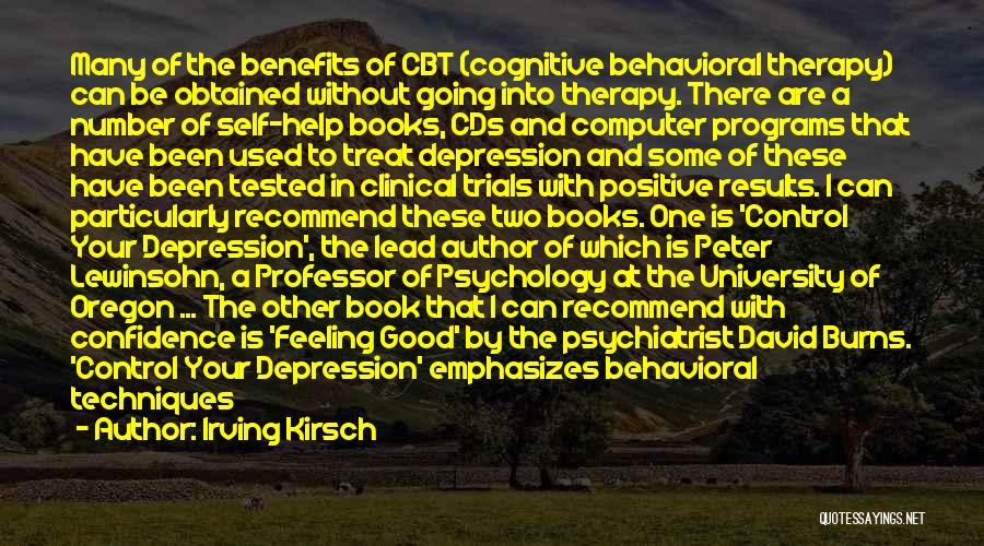 Feeling Good Book Quotes By Irving Kirsch