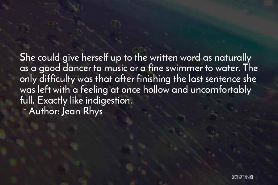 Feeling Good Book Quotes By Jean Rhys