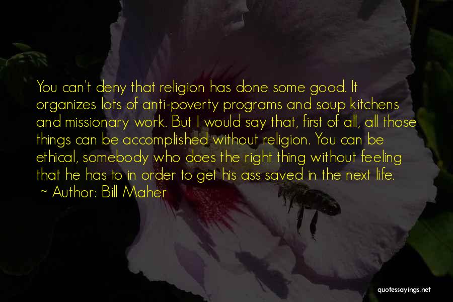 Feeling Good In Life Quotes By Bill Maher