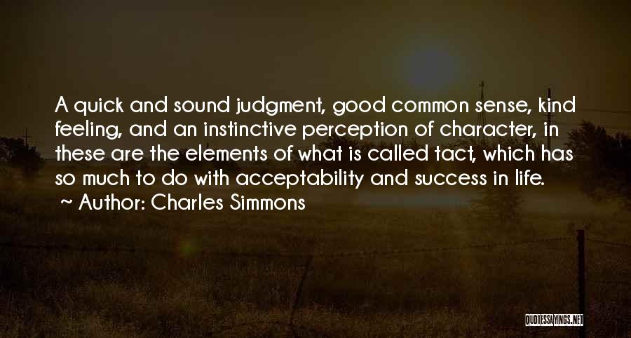 Feeling Good In Life Quotes By Charles Simmons