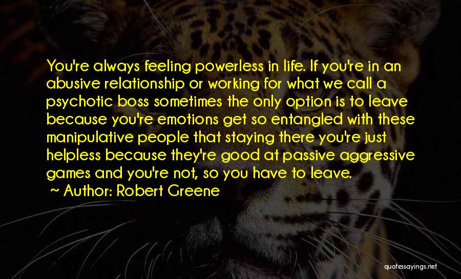 Feeling Good In Life Quotes By Robert Greene