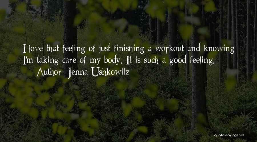 Feeling Good In Your Body Quotes By Jenna Ushkowitz