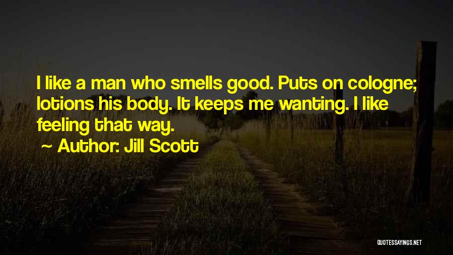 Feeling Good In Your Body Quotes By Jill Scott