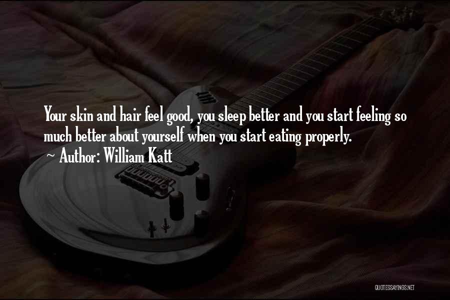 Feeling Good In Your Own Skin Quotes By William Katt