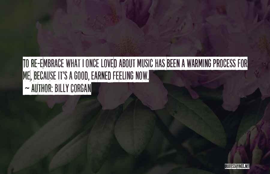 Feeling Good Now Quotes By Billy Corgan