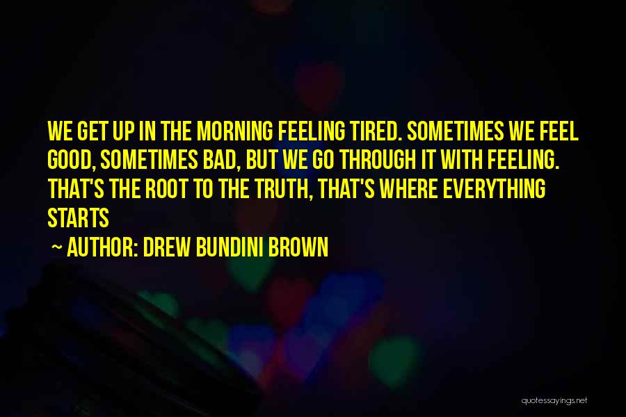 Feeling Good This Morning Quotes By Drew Bundini Brown