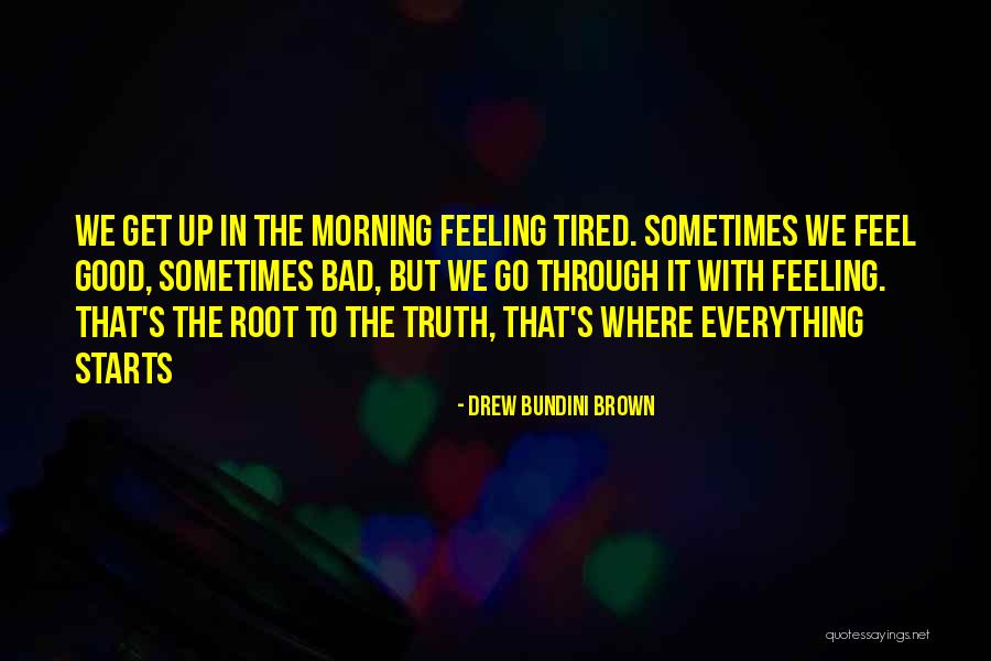 Feeling Good This Morning Quotes By Drew Bundini Brown