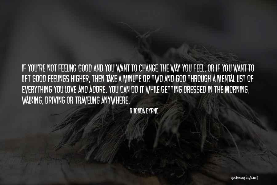 Feeling Good This Morning Quotes By Rhonda Byrne