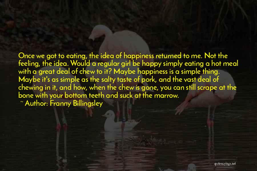 Feeling Great And Happy Quotes By Franny Billingsley