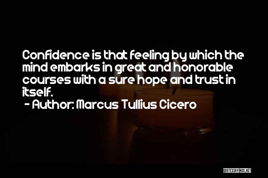 Feeling Great Quotes By Marcus Tullius Cicero
