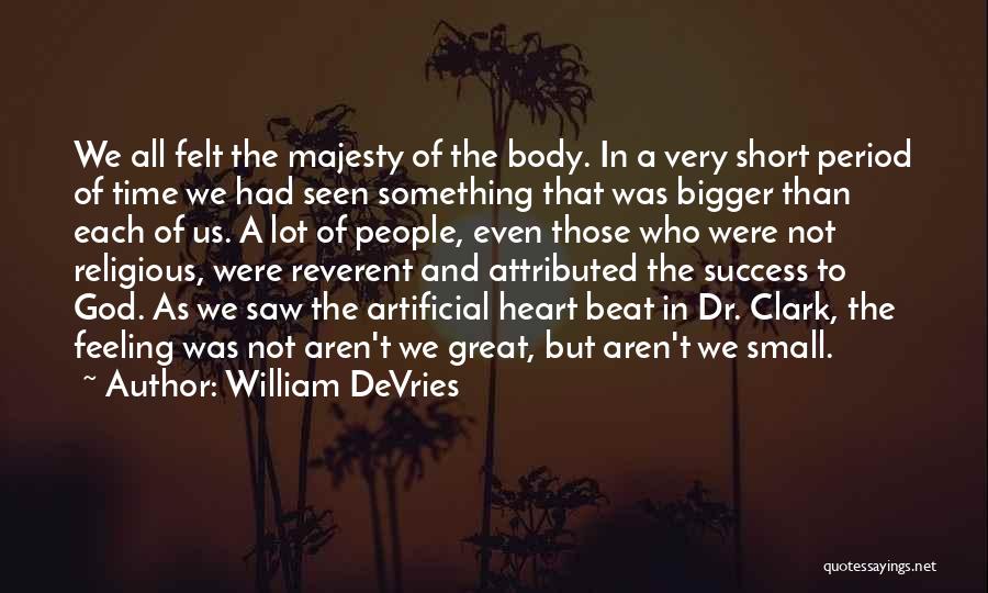 Feeling Great Short Quotes By William DeVries