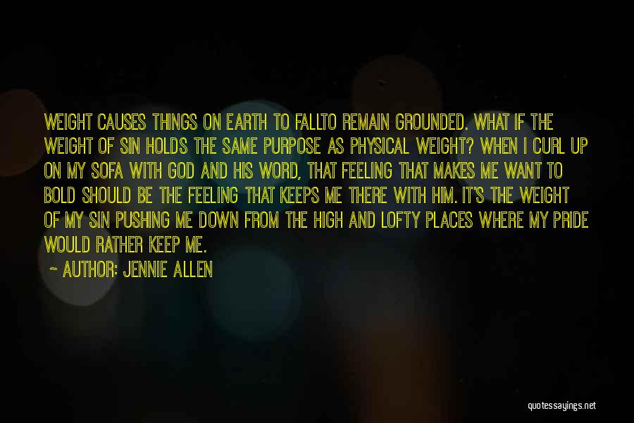 Feeling Grounded Quotes By Jennie Allen