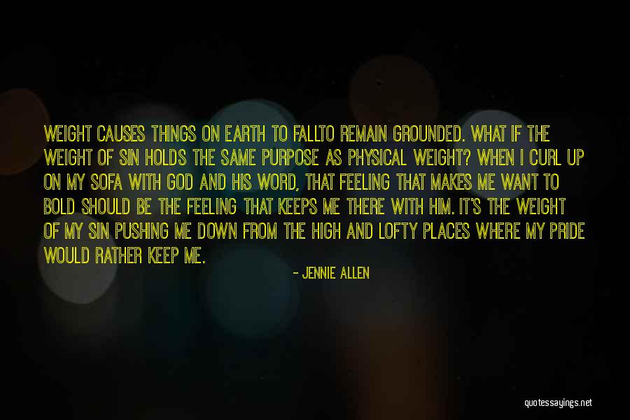 Feeling Grounded Quotes By Jennie Allen