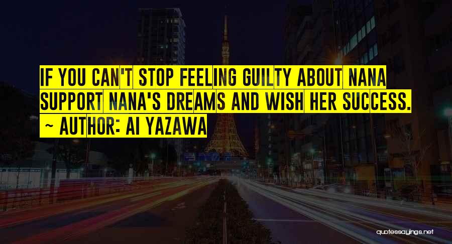 Feeling Guilty Quotes By Ai Yazawa