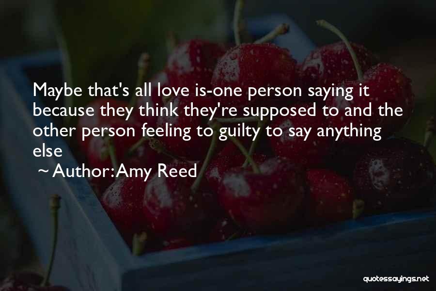 Feeling Guilty Quotes By Amy Reed