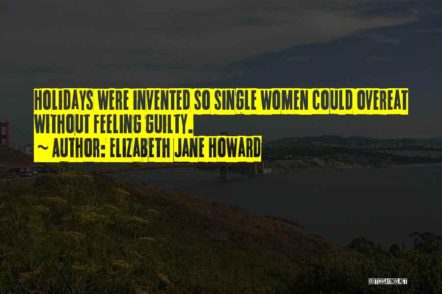 Feeling Guilty Quotes By Elizabeth Jane Howard