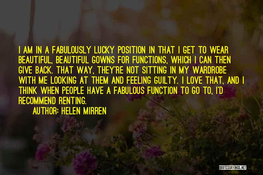 Feeling Guilty Quotes By Helen Mirren