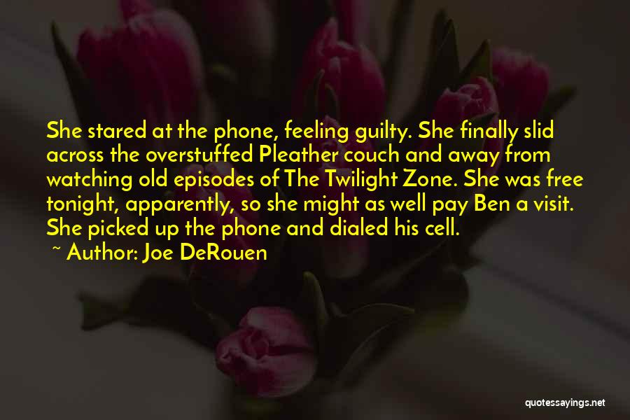 Feeling Guilty Quotes By Joe DeRouen