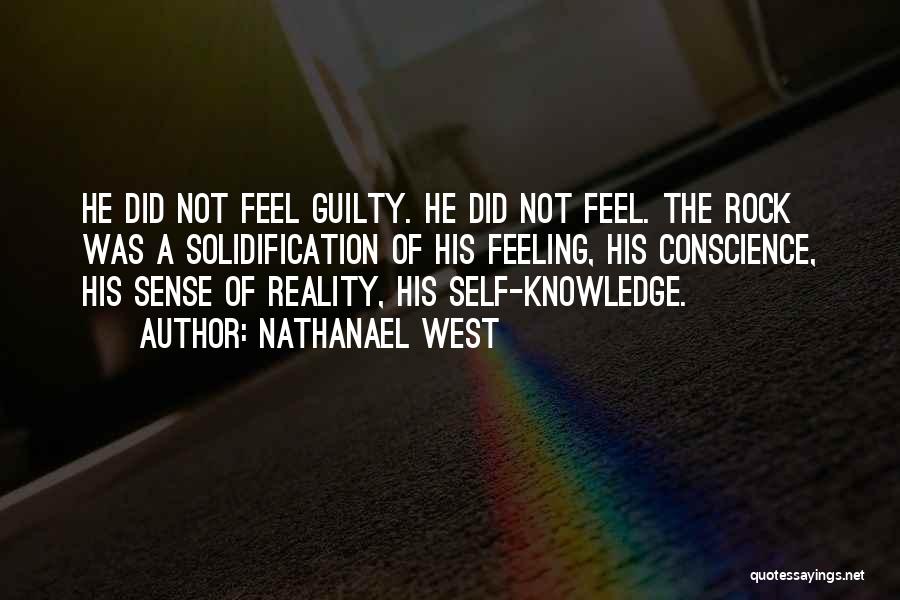 Feeling Guilty Quotes By Nathanael West