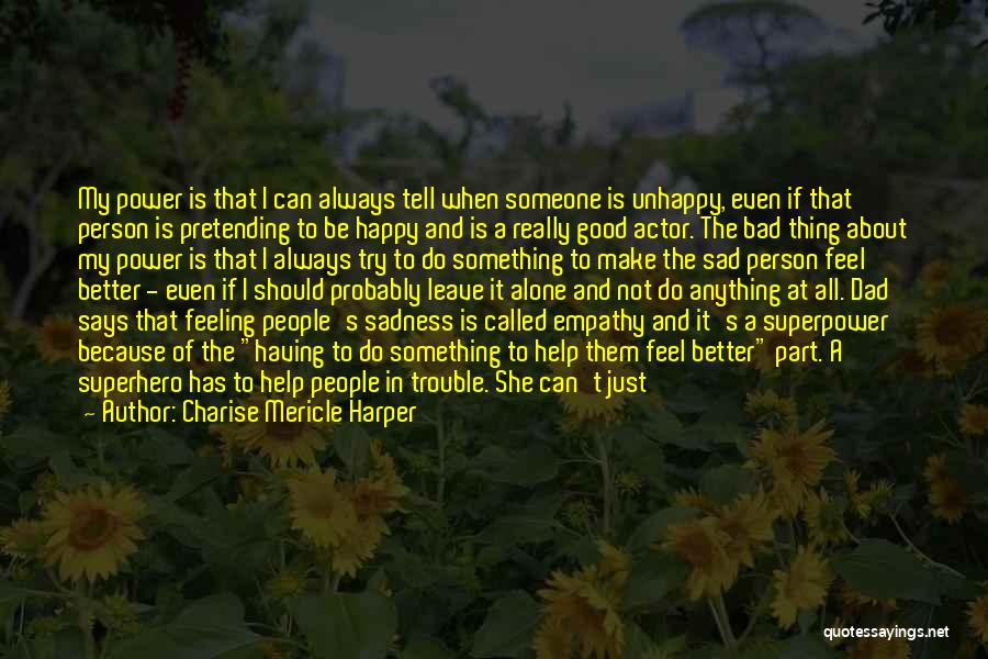Feeling Happy Alone Quotes By Charise Mericle Harper